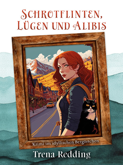 Title details for Schrotflinten, Lügen und Alibis by Trena Redding - Available